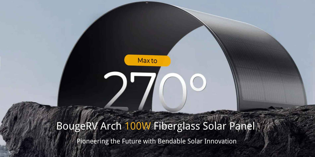 BougeRV Arch Launches New Max 270° Bendable Fiberglass Solar Panel